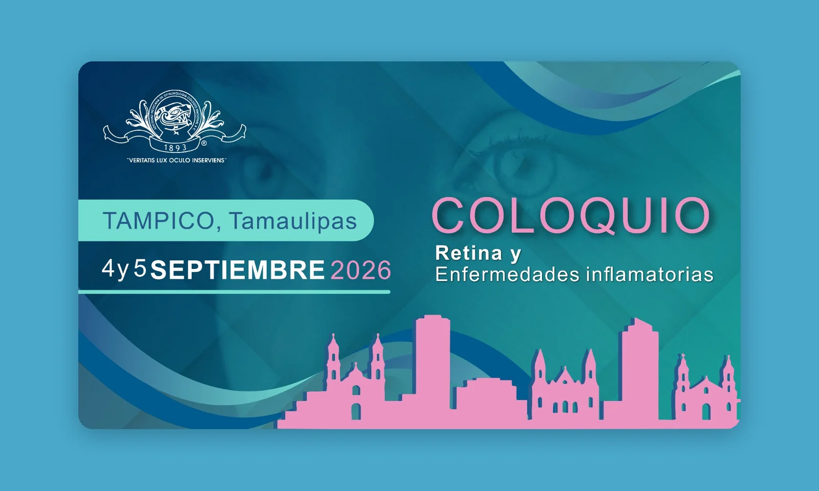 Coloquio Retina y Enfermedades inflamatorias — 4 y 5 de septiembre 2026, Tampico, Tamaulipas